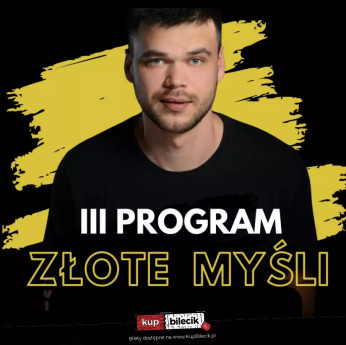 Toruń Wydarzenie Stand-up Nowy program ZŁOTE MYŚLI