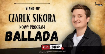 Toruń Wydarzenie Stand-up Nowy program: Ballada