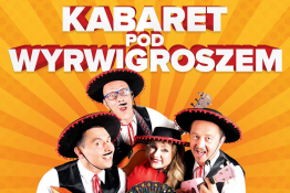 Toruń Wydarzenie Kabaret Kabaret Pod Wyrwigroszem - Tra Ta Ta Ta