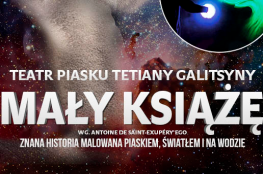 Toruń Wydarzenie Spektakl Teatr Piasku Tetiany Galitsyny "Mały Książę"