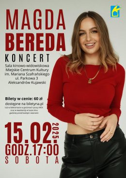 Aleksandrów Kujawski Wydarzenie Koncert Magda Bereda | koncert Aleksandrów Kujawski