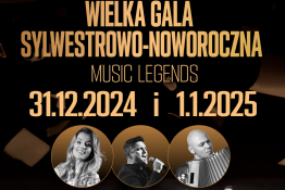 Toruń Wydarzenie Sylwester Wielka Gala Sylwestrowo-Noworoczna / MUSIC LEGENDS