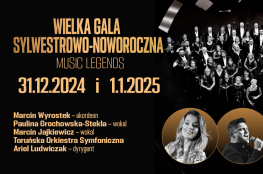 Toruń Wydarzenie Koncert Wielka Gala Sylwestrowo-Noworoczna / MUSIC LEGENDS