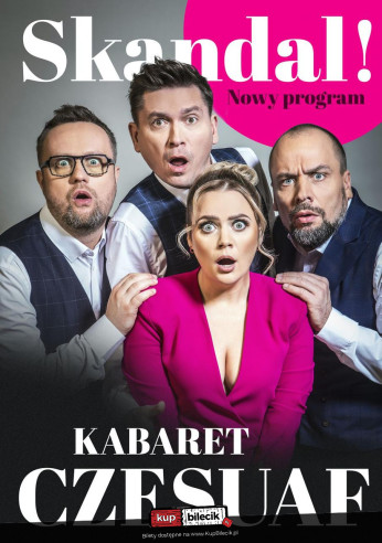 Inowrocław Wydarzenie Kabaret KABARET CZESUAF - SKANDAL!