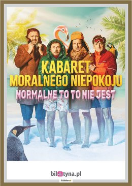 Toruń Wydarzenie Kabaret Kabaret Moralnego Niepokoju - Normalne to to nie jest