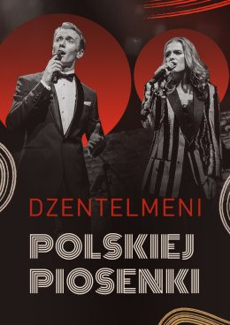 Toruń Wydarzenie Koncert DŻENTELMENI POLSKIEJ PIOSENKI - Koncert-Hołd Legendom Polskiej Muzyki