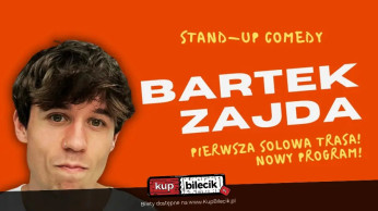Toruń Wydarzenie Stand-up Bartek Zajda rusza w Polskę solo!