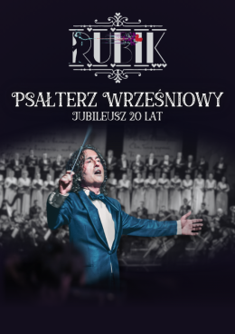 Toruń Wydarzenie Koncert Piotr Rubik: Psałterz Wrześniowy - jubileusz 20 lat
