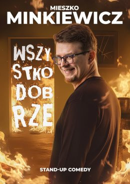 Inowrocław Wydarzenie Stand-up Mieszko Minkiewicz - Wszystko Dobrze