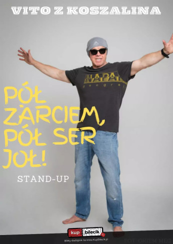 Inowrocław Wydarzenie Stand-up Vito z Koszalina: Pół żarciem, pół ser joł!