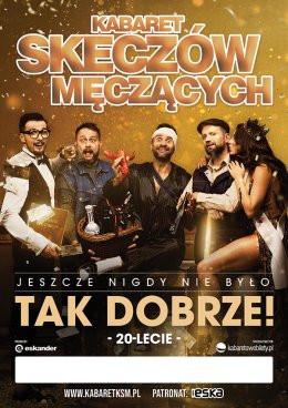 Toruń Wydarzenie Kabaret Kabaret Skeczów Męczących - Jeszcze nigdy nie było tak dobrze!