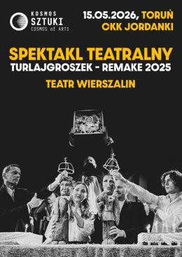 Toruń Wydarzenie Spektakl Spektakl teatralny Turlajgroszek - Remake 2025