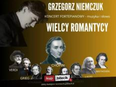 Toruń Wydarzenie Koncert Grzegorz Niemczuk - Wielcy Romantycy - recital fortepianowy (muzyka i słowo)