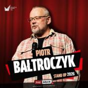 Toruń Wydarzenie Kabaret Piotr Bałtroczyk - STAND UP 2026