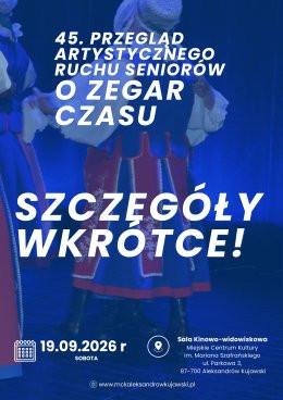 Aleksandrów Kujawski Wydarzenie Inne wydarzenie 45. Przegląd Artystycznego Ruchu Seniorów "O Zegar Czasu"  | MCK ALEKSANDRÓW KUJAWSKI