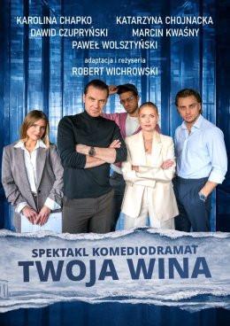 Toruń Wydarzenie Spektakl Twoja wina