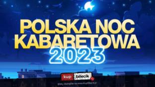 Toruń Wydarzenie Kabaret Polska Noc Kabaretowa 2023