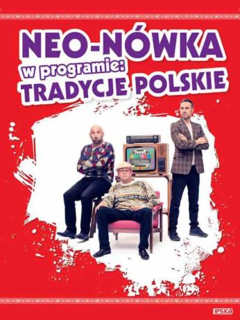 Toruń Wydarzenie Kabaret Kabaret Neo-Nówka - nowy program: "Tradycje Polskie"